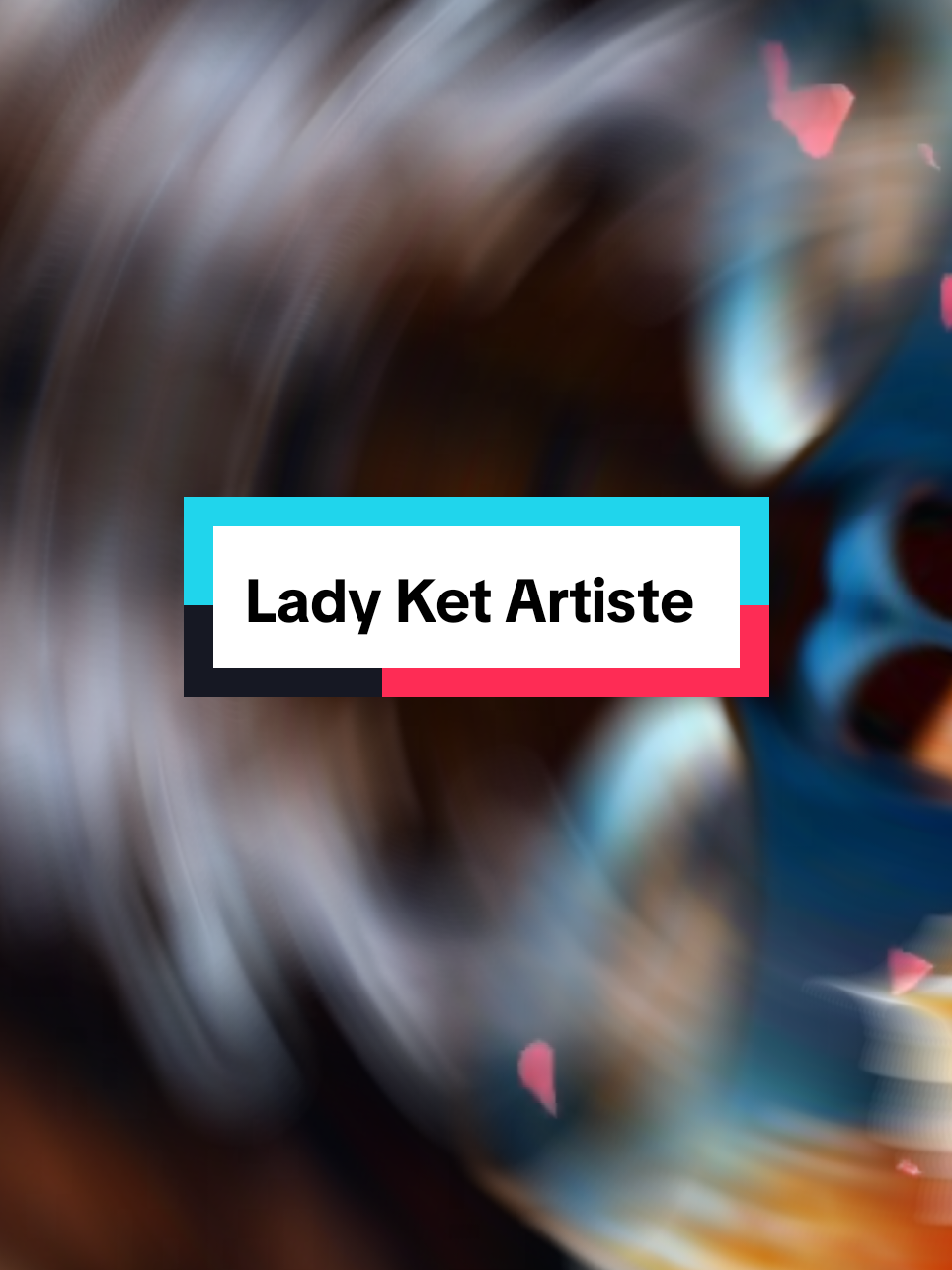 @Lady Ket Artiste