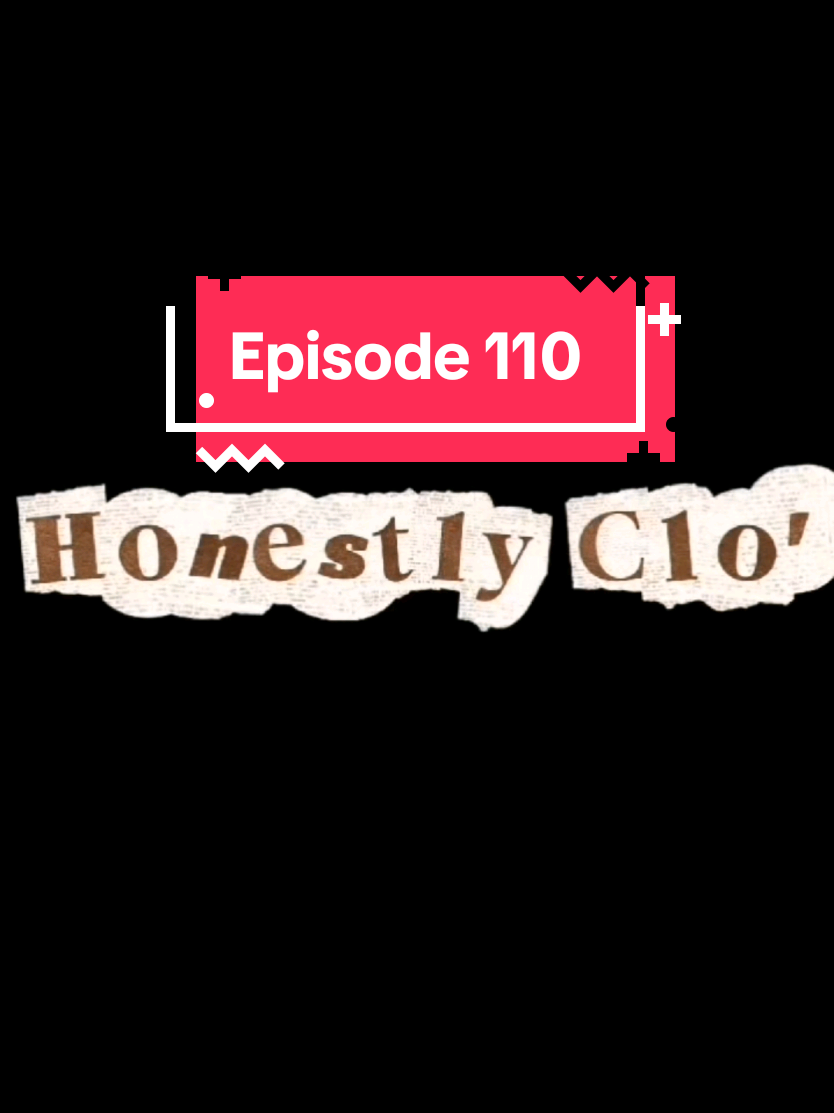 @Honestly Clo'