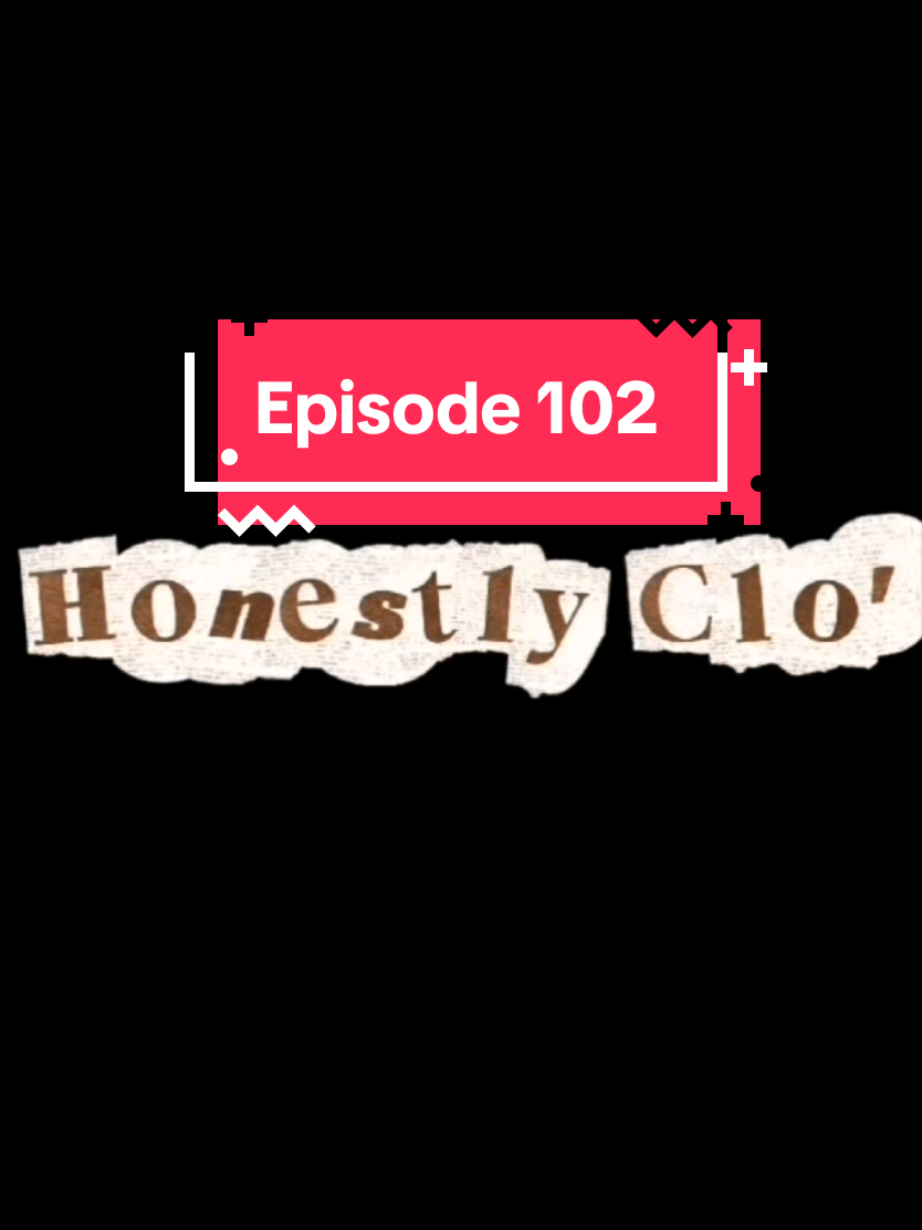 @Honestly Clo'