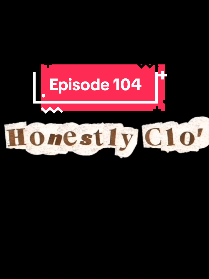 @Honestly Clo'