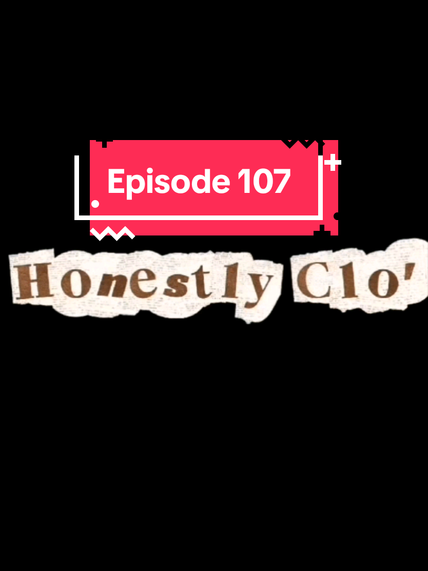 @Honestly Clo'