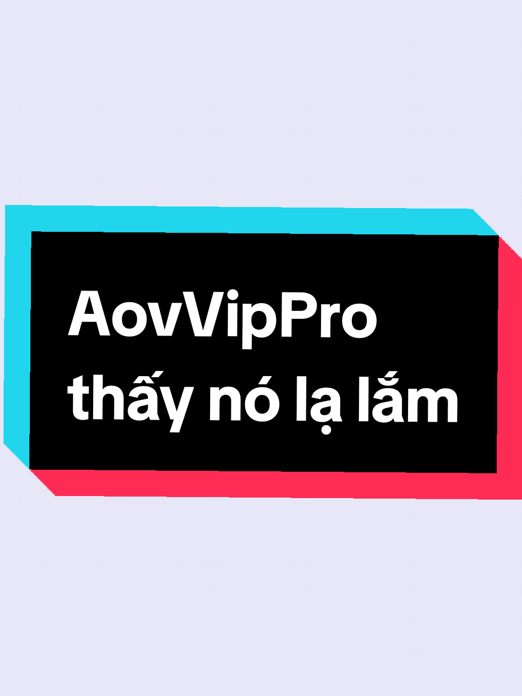@T&uacute;i M&ugrave; AovVipPro Top 1 VN 🇻🇳