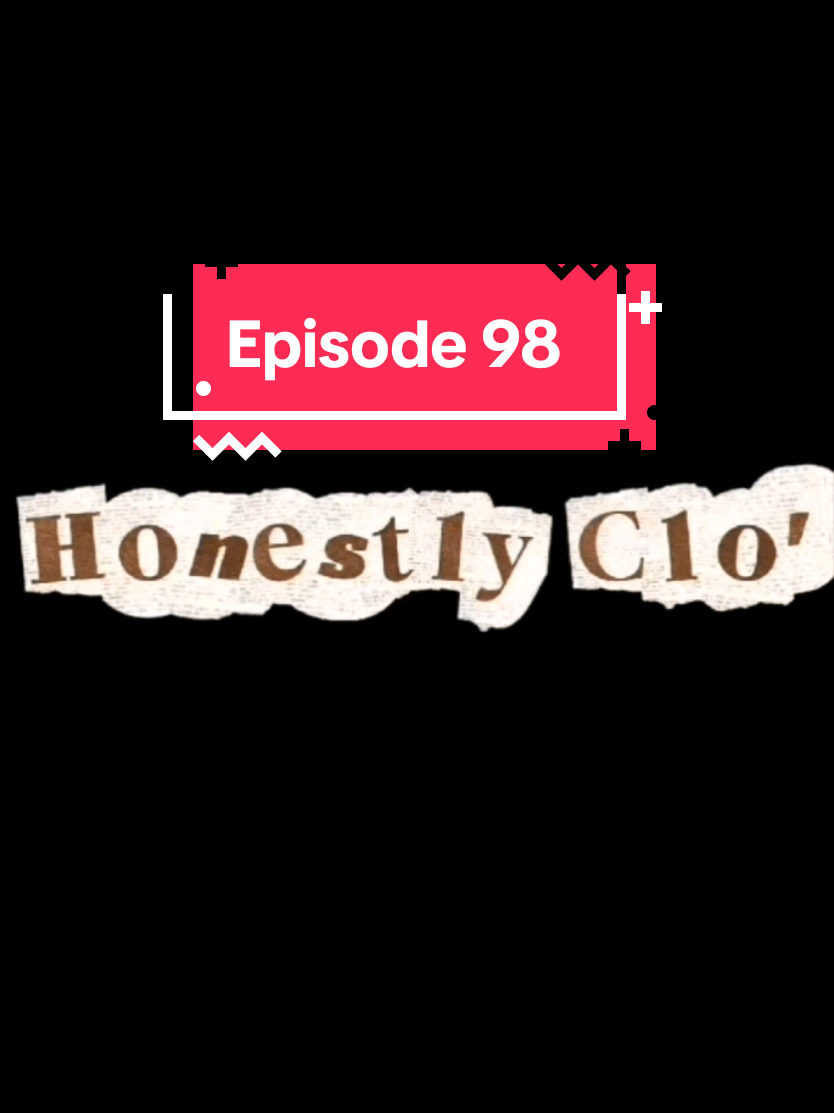 @Honestly Clo'