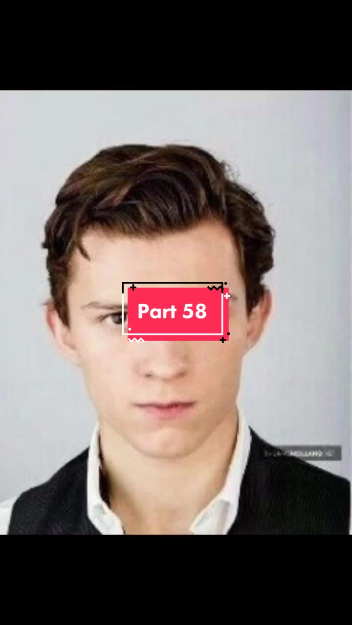@Tom Holland pov