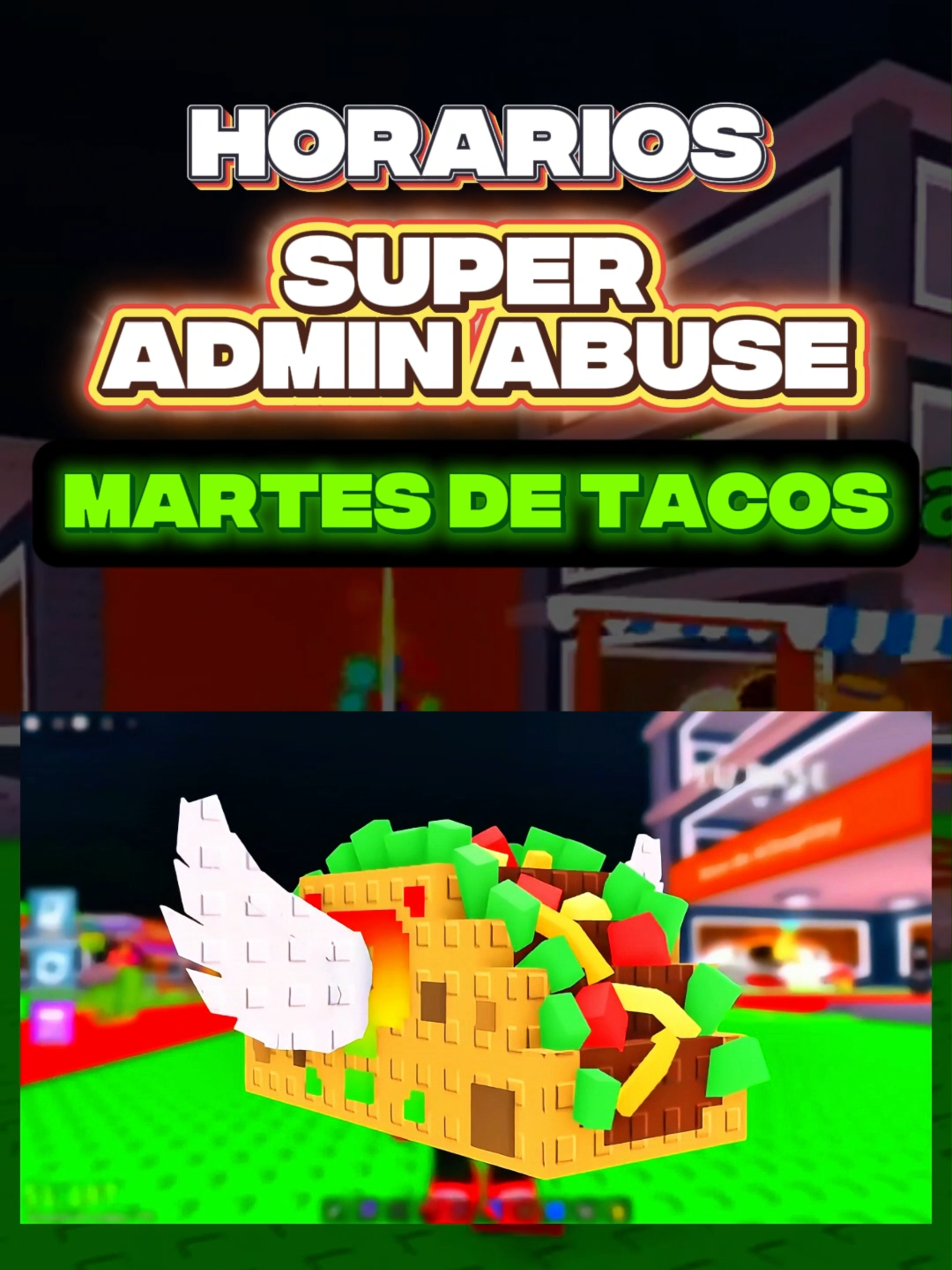 🌮🔥 Horarios del Super admin Abuse el | Br@inrot (@sammysbrainrot)
