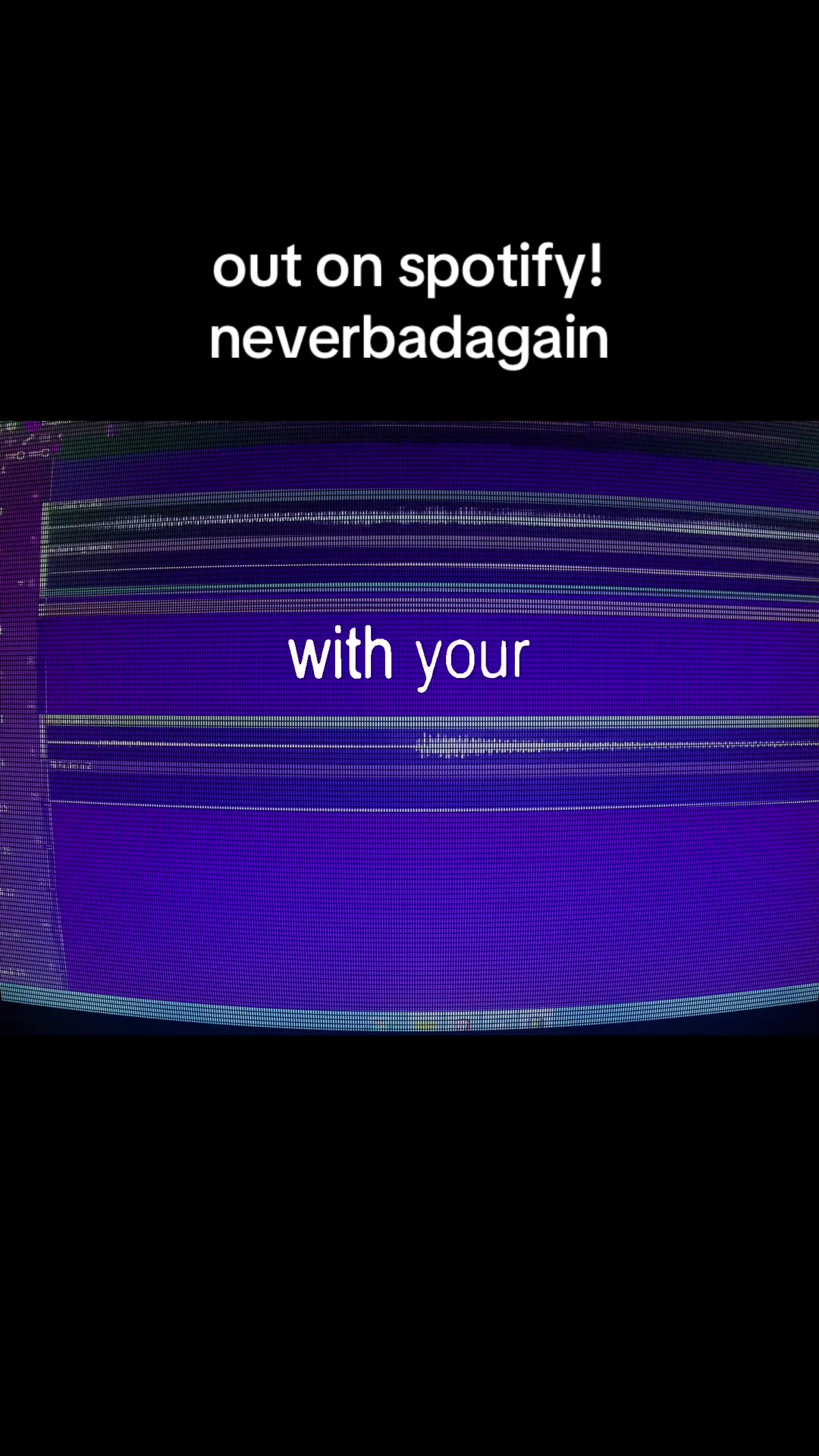 @neverbadagain