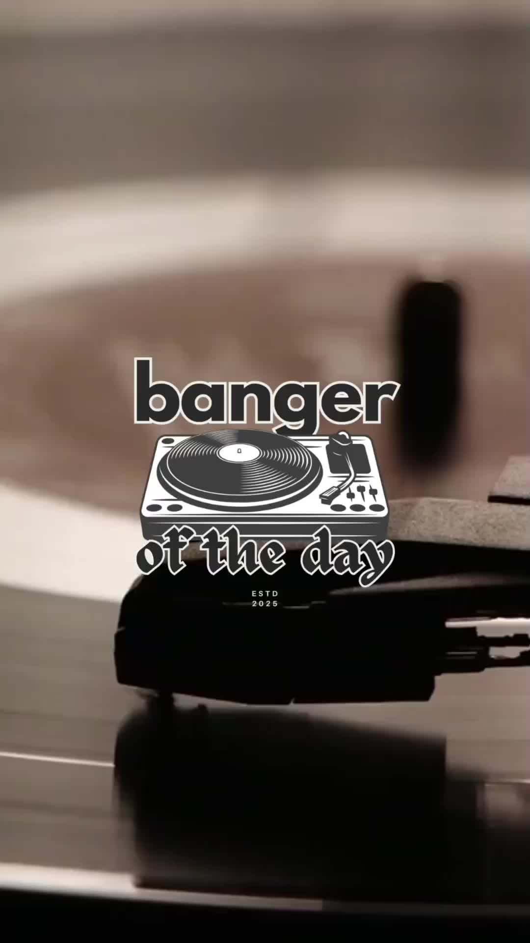 @banger of the day