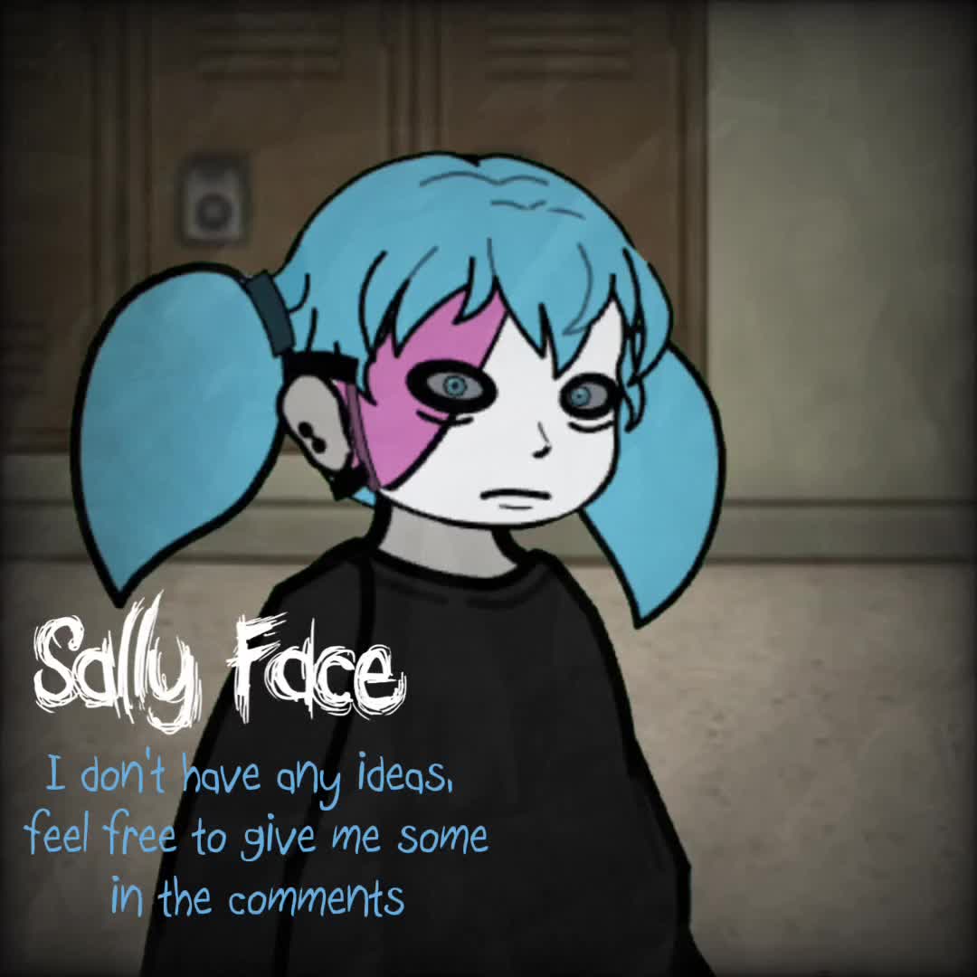 @Sally Face