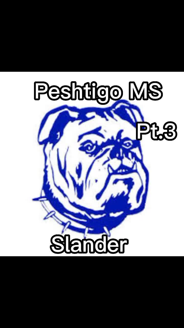 @Peshtigo Middle School Slander