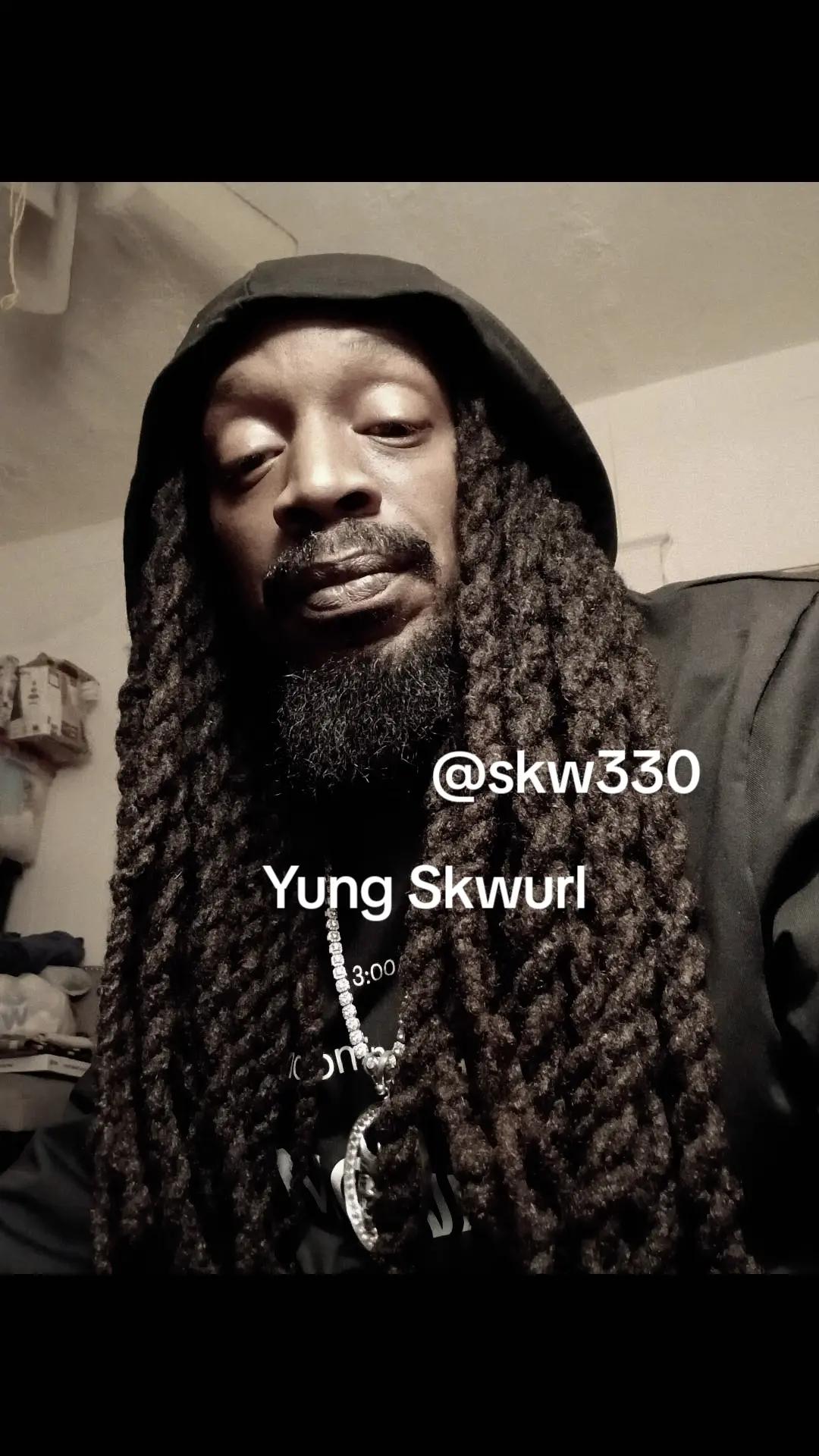 @Yung Skwurl