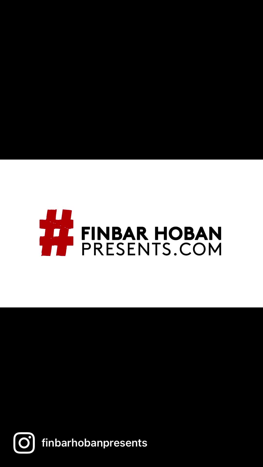 @Finbar Hoban Presents