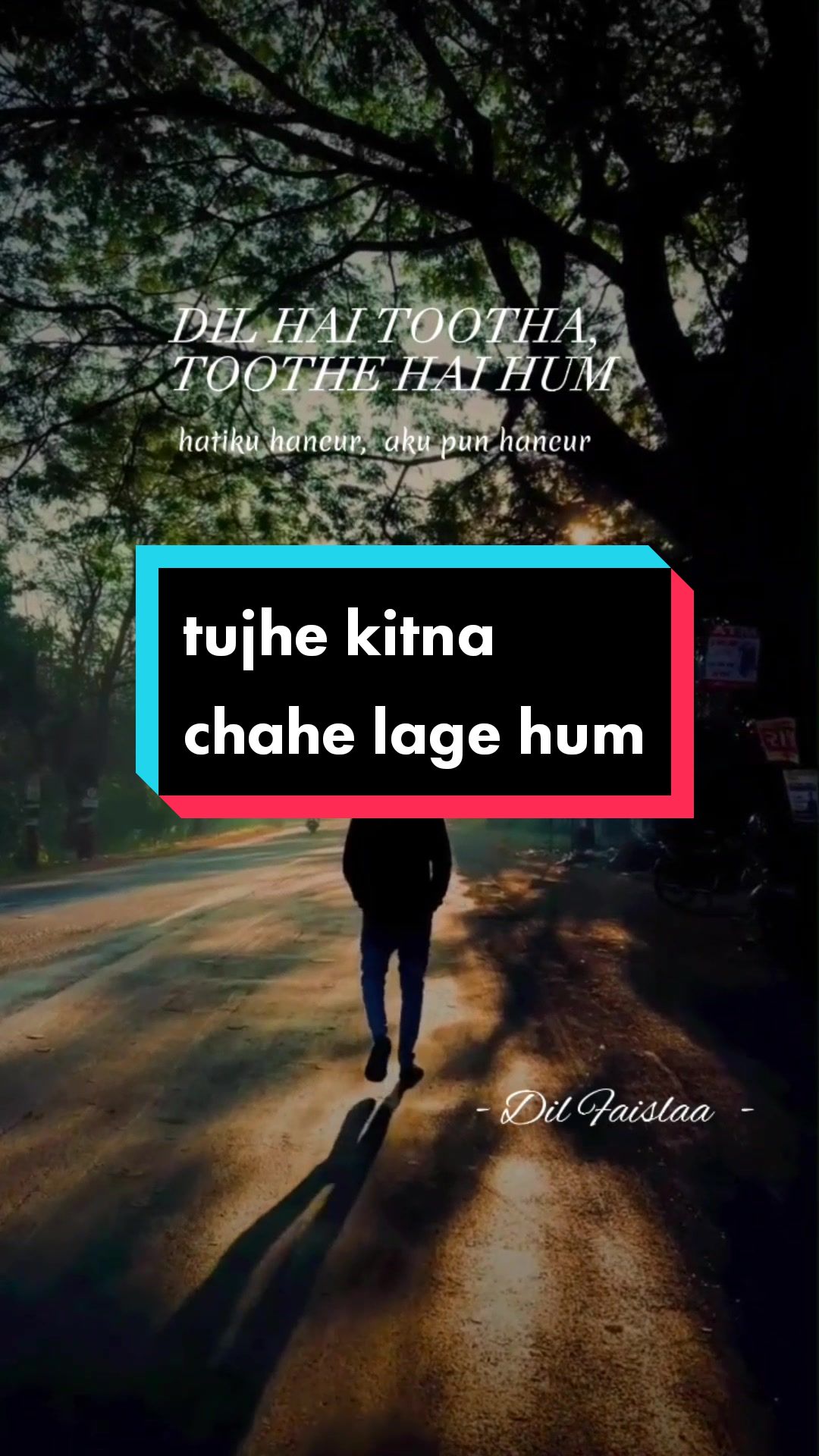 @Dil Faislaa
