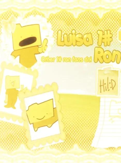 @✨Luisa || RON'S #1 FAN & GF💛