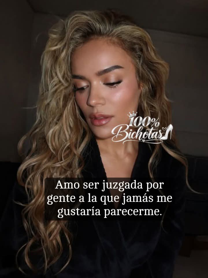 @Frases de BICHOTA