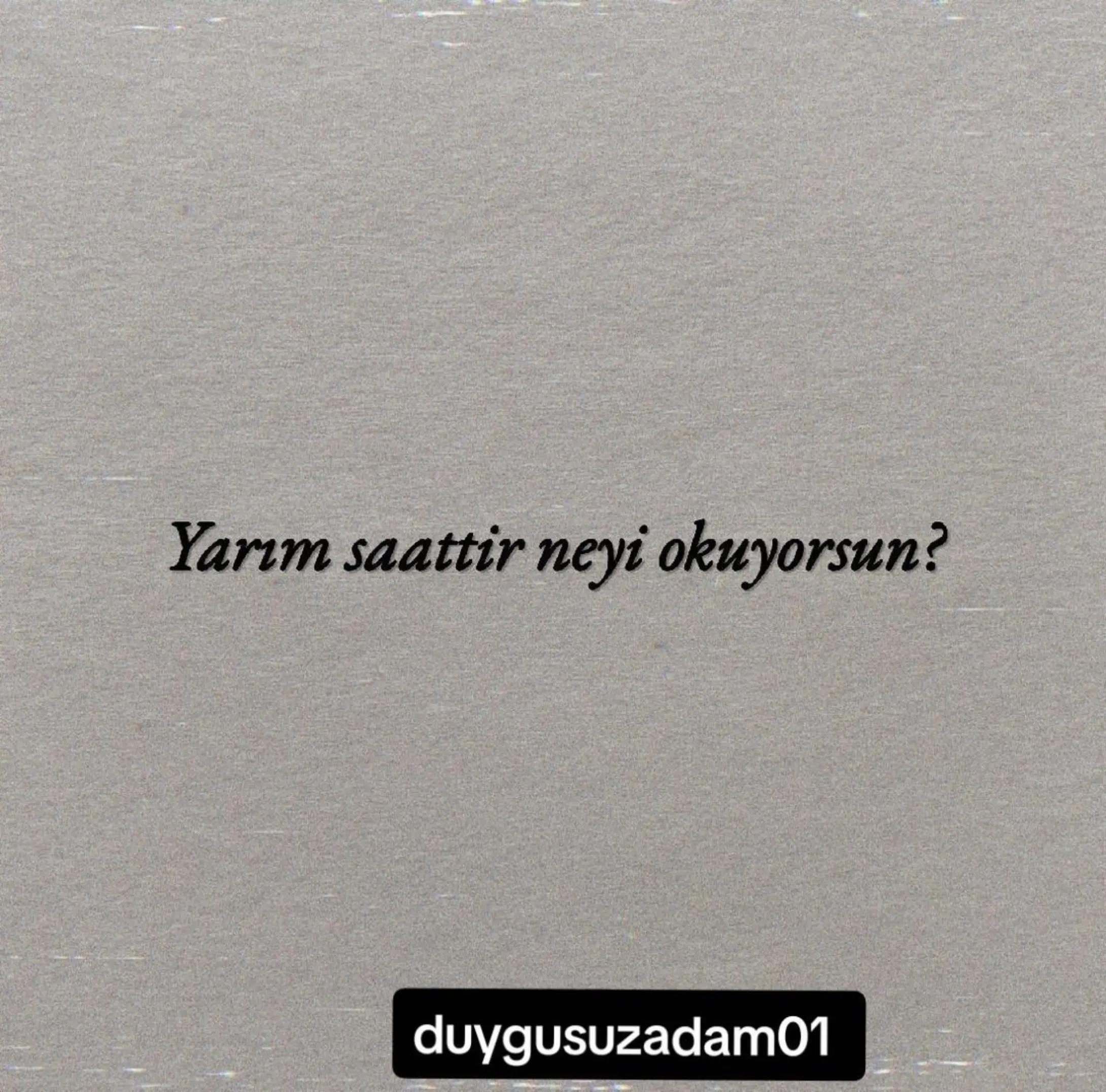 @duygusuz.adam01