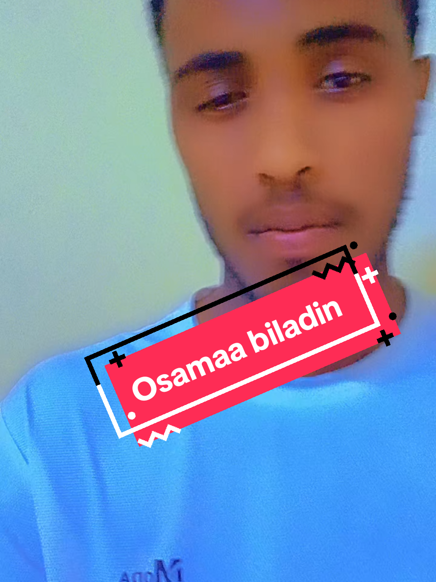 @Osama Biladin 2💪🇪🇹🇪🇹