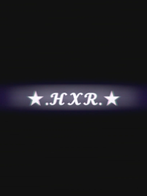 @★.𝓗𝓧𝓡.★