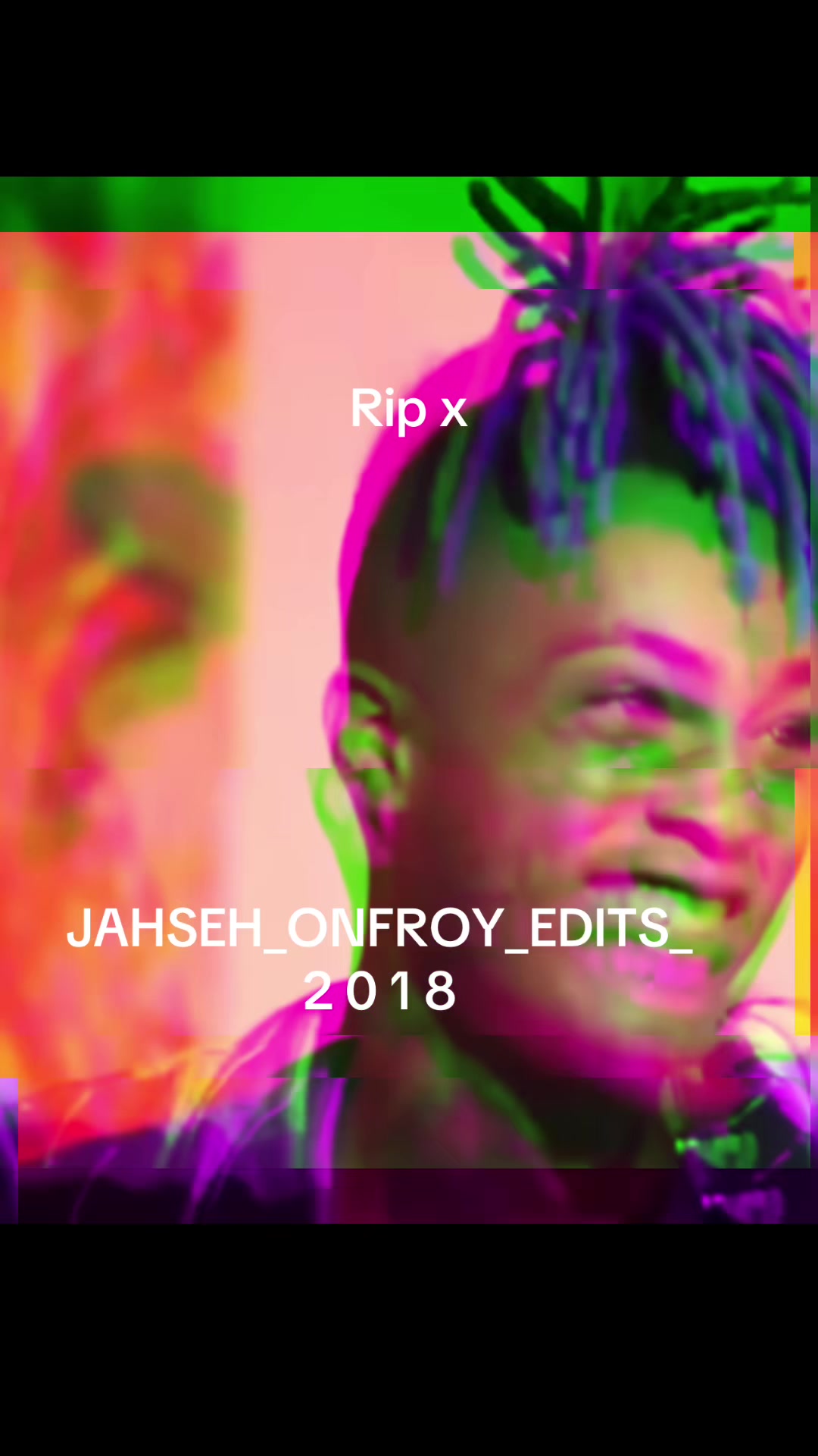 @Jahseh_onfroy_edits_2018