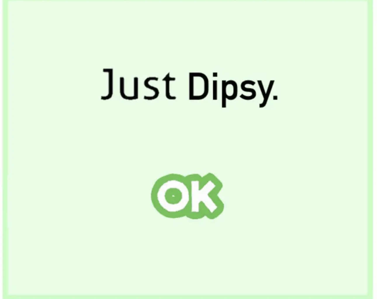 @_DipsyTheGreenTubby_