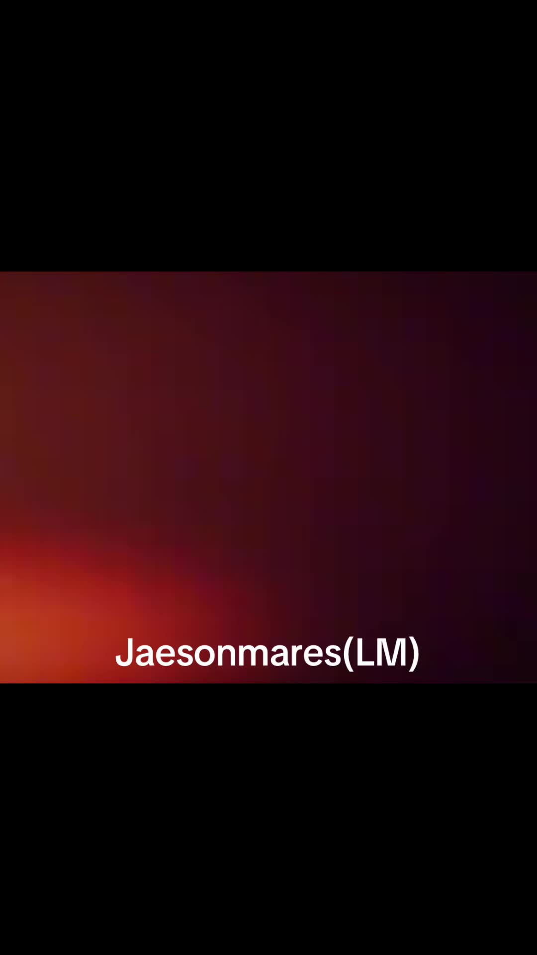 @Jaeson mares (LM)