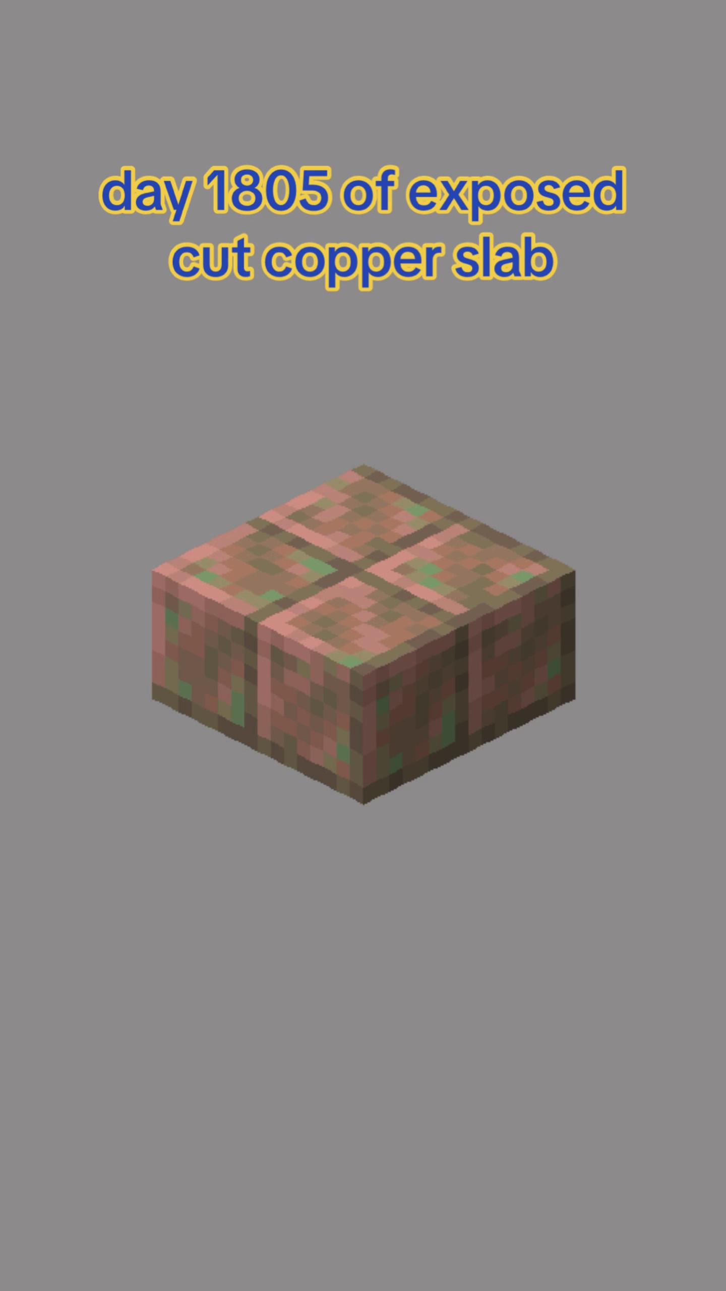 @exposed cut copper slab