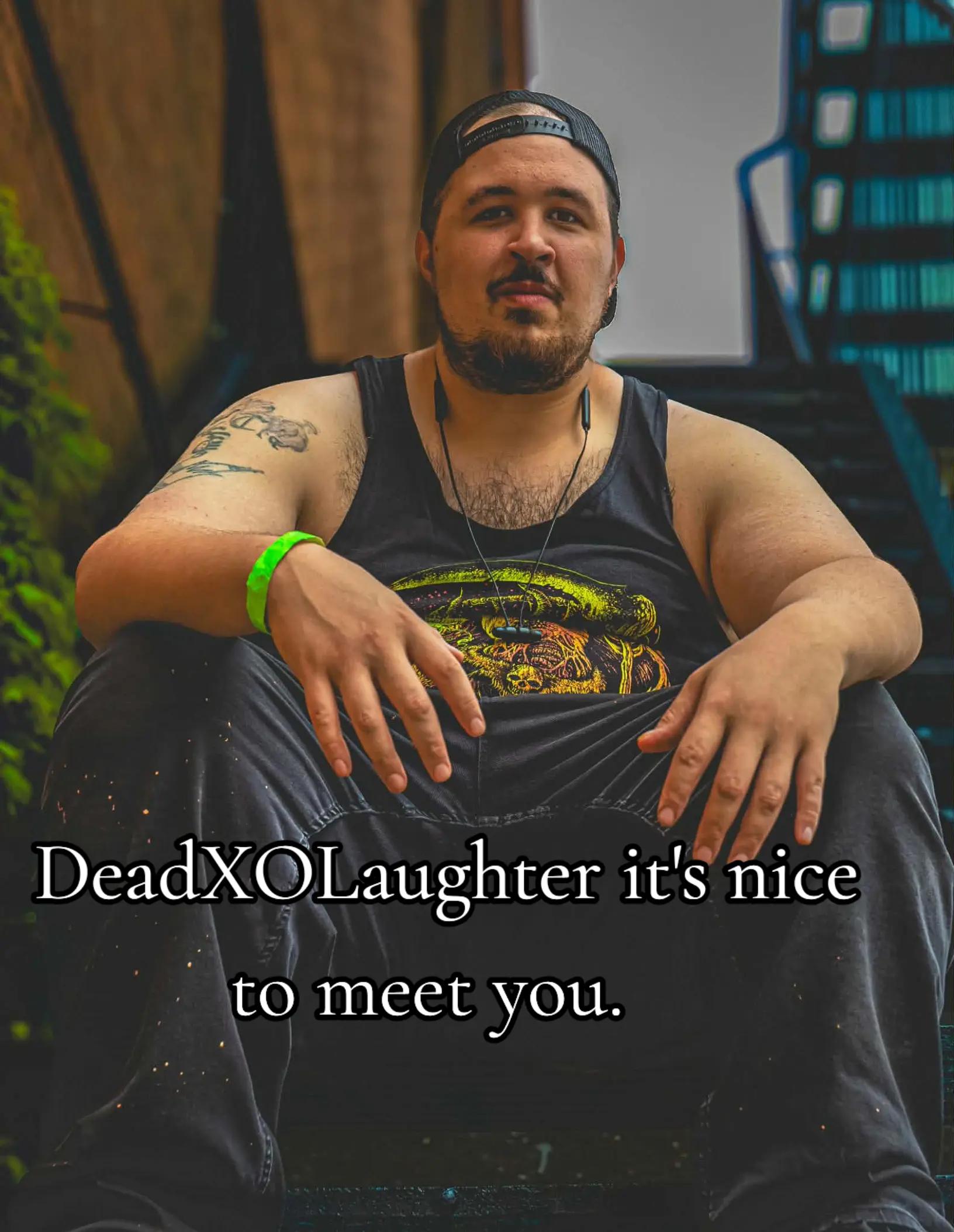 @Deadxolaughter