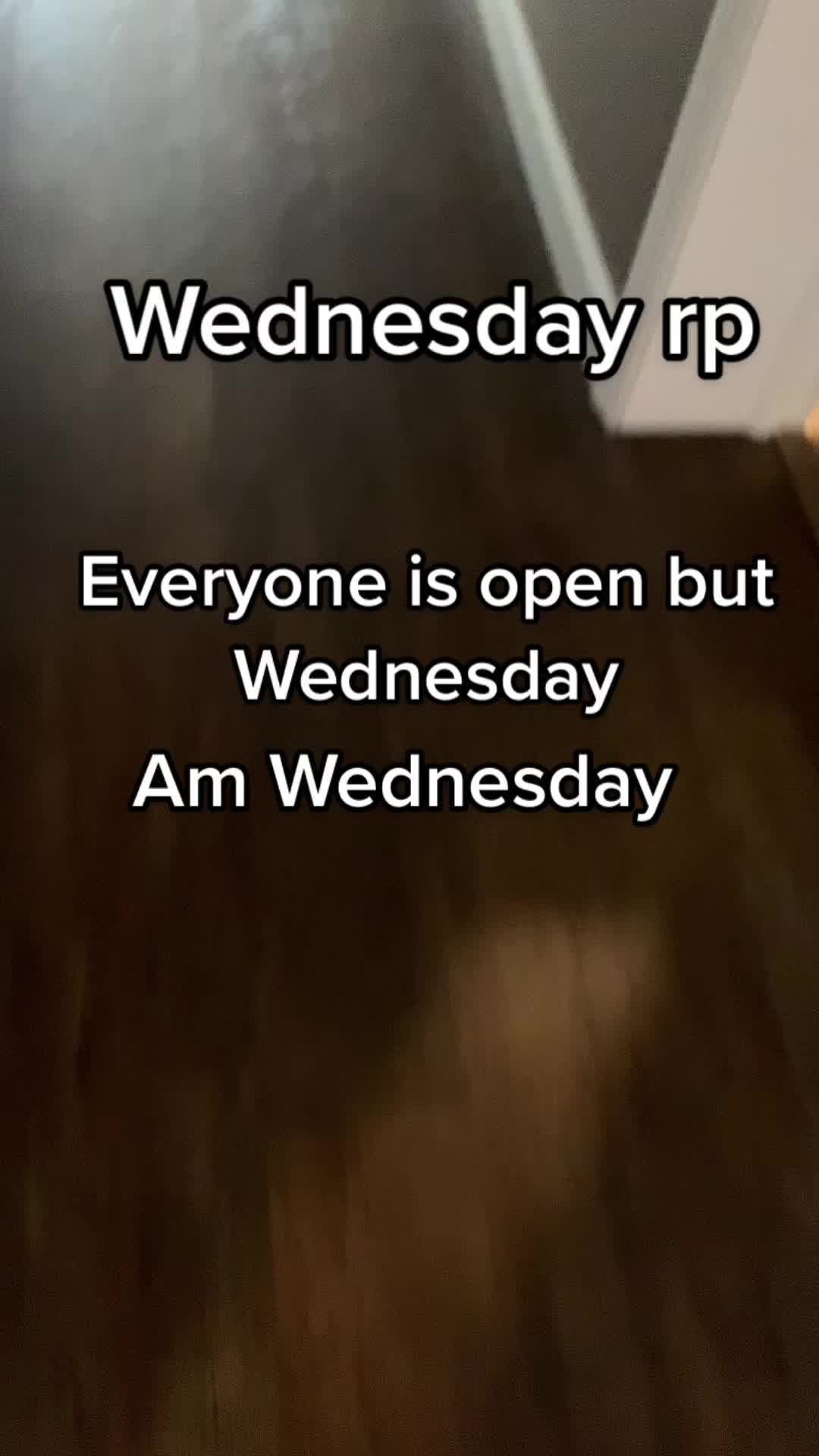 @Wednesday rp