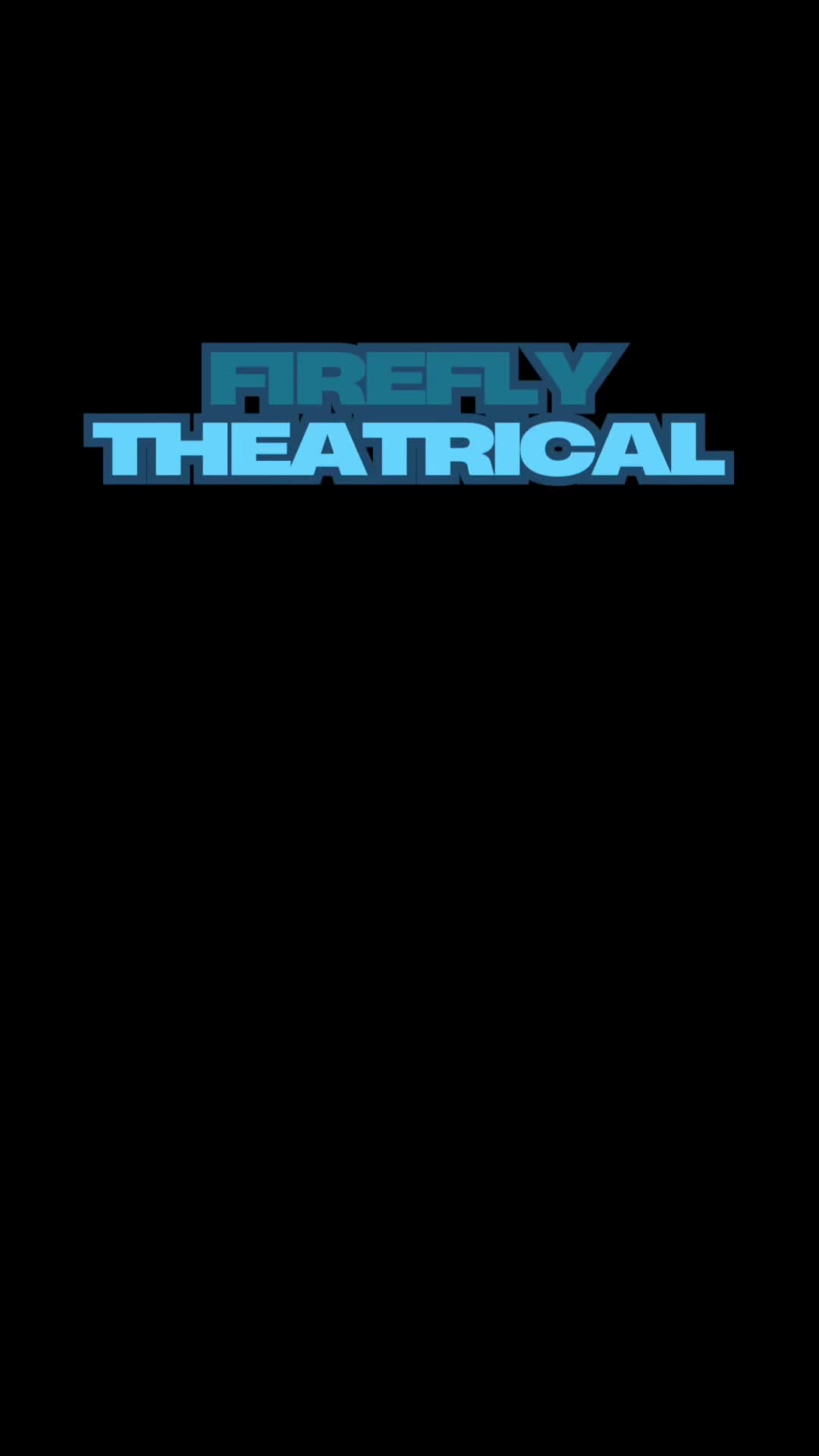 @Firefly Theatrical