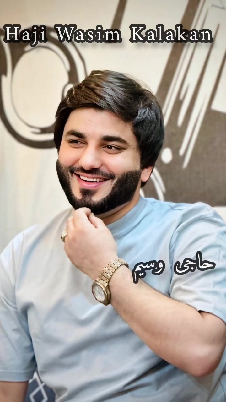 @Haji Wasim Kalakan