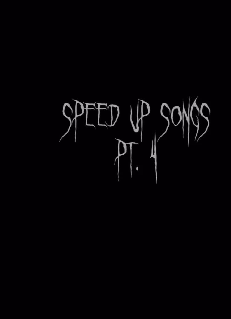 @sped up songs ⚡️