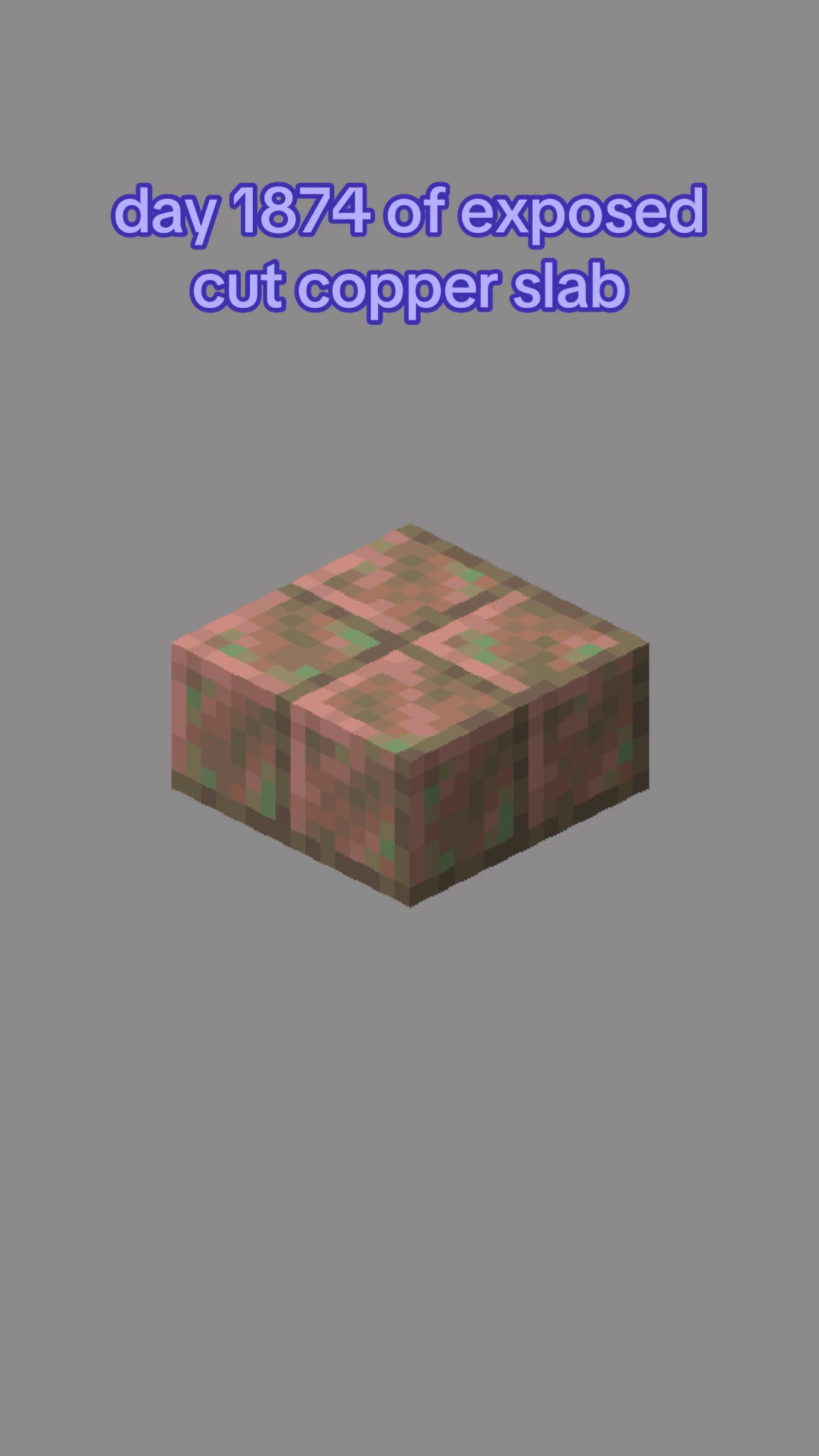 @exposed cut copper slab