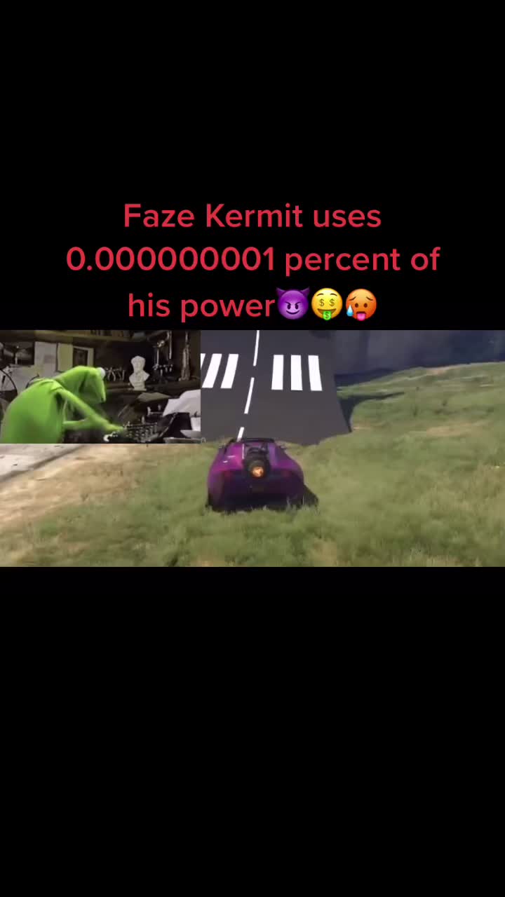 @FaZe Kermit
