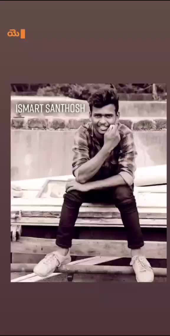 @Ismart boy Santhosh