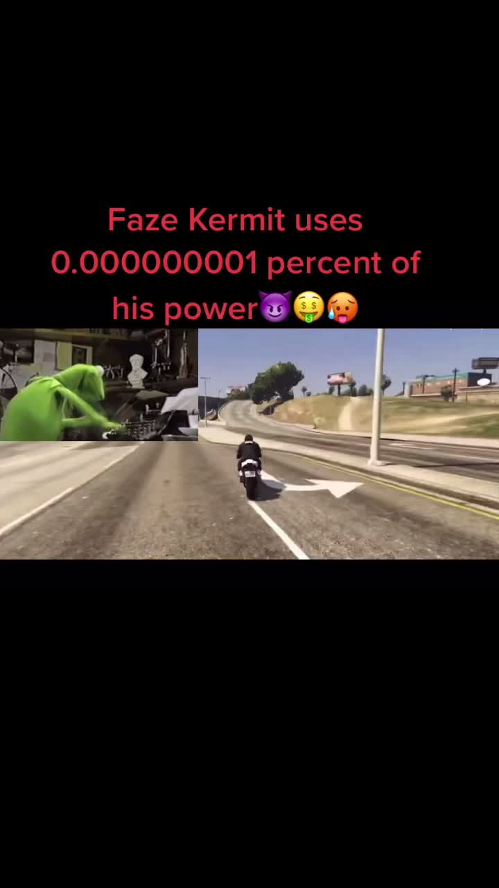 @FaZe Kermit