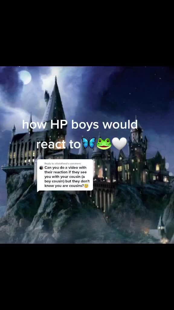 @How the HP boys would react🦋