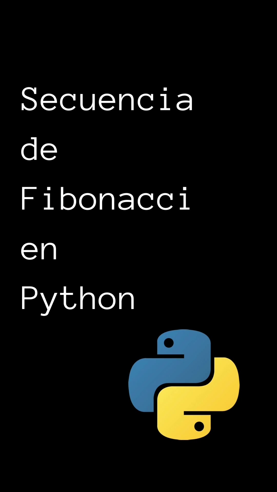 Secuencia de Fibonacci en #python | develoficial (@develoficial)