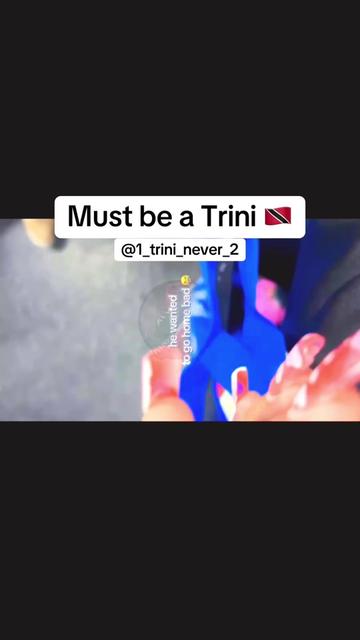 @1 Trini Never 2 🇹🇹