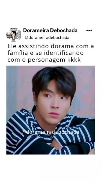 @Dorameira Debochada