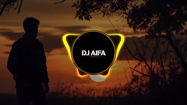 @DJ AIFA