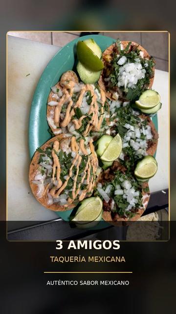 @3 Amigos taqueria