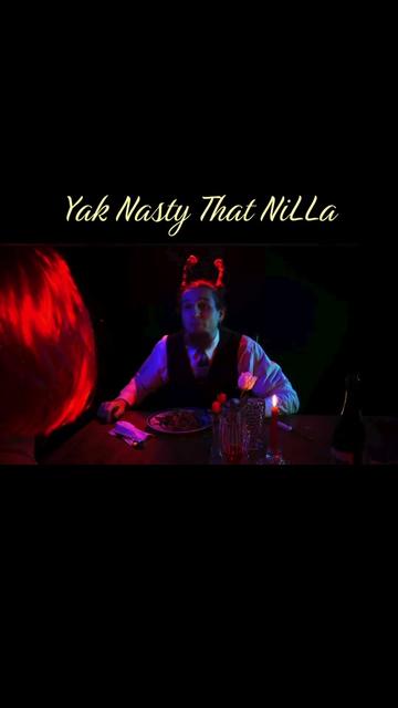 @Yak Nasty That NiLLa