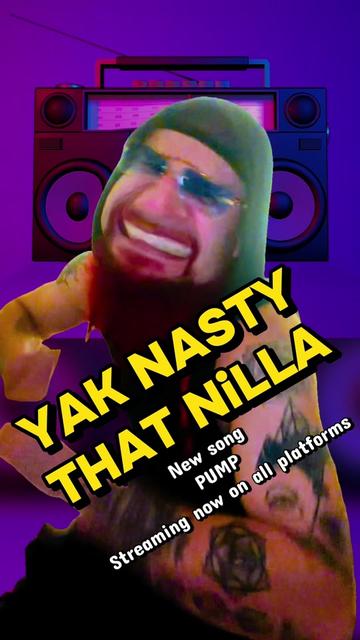 @Yak Nasty That NiLLa