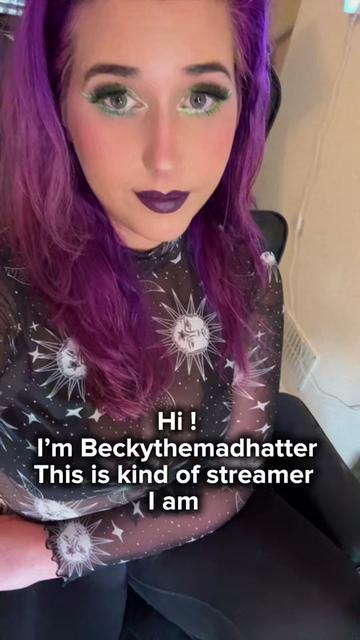 @Becky Hatter -Variety Streamer