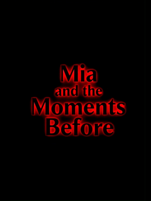 @Mia_and_the_Moments_Before