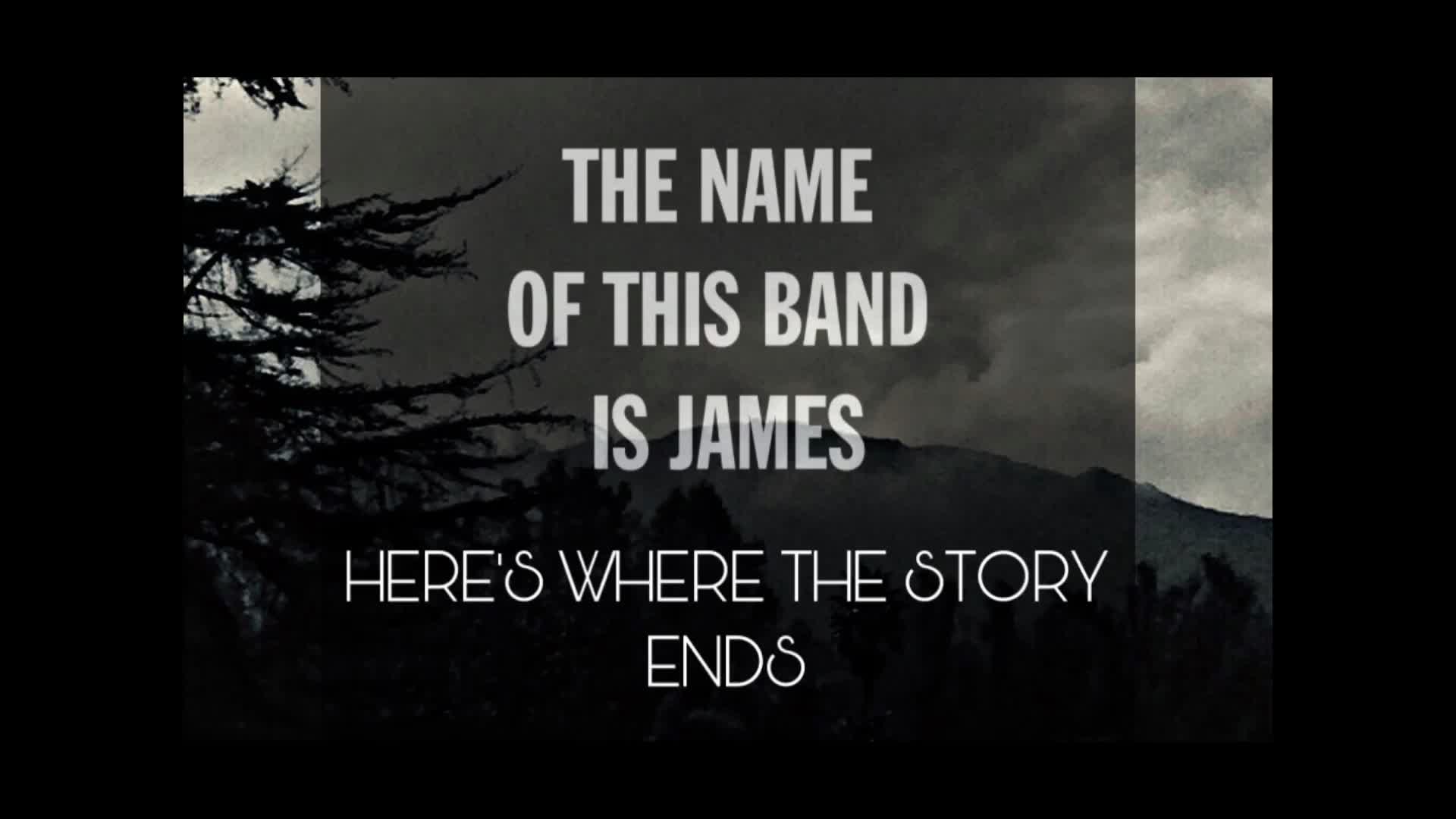 @TheNameOfThisBandIsJames