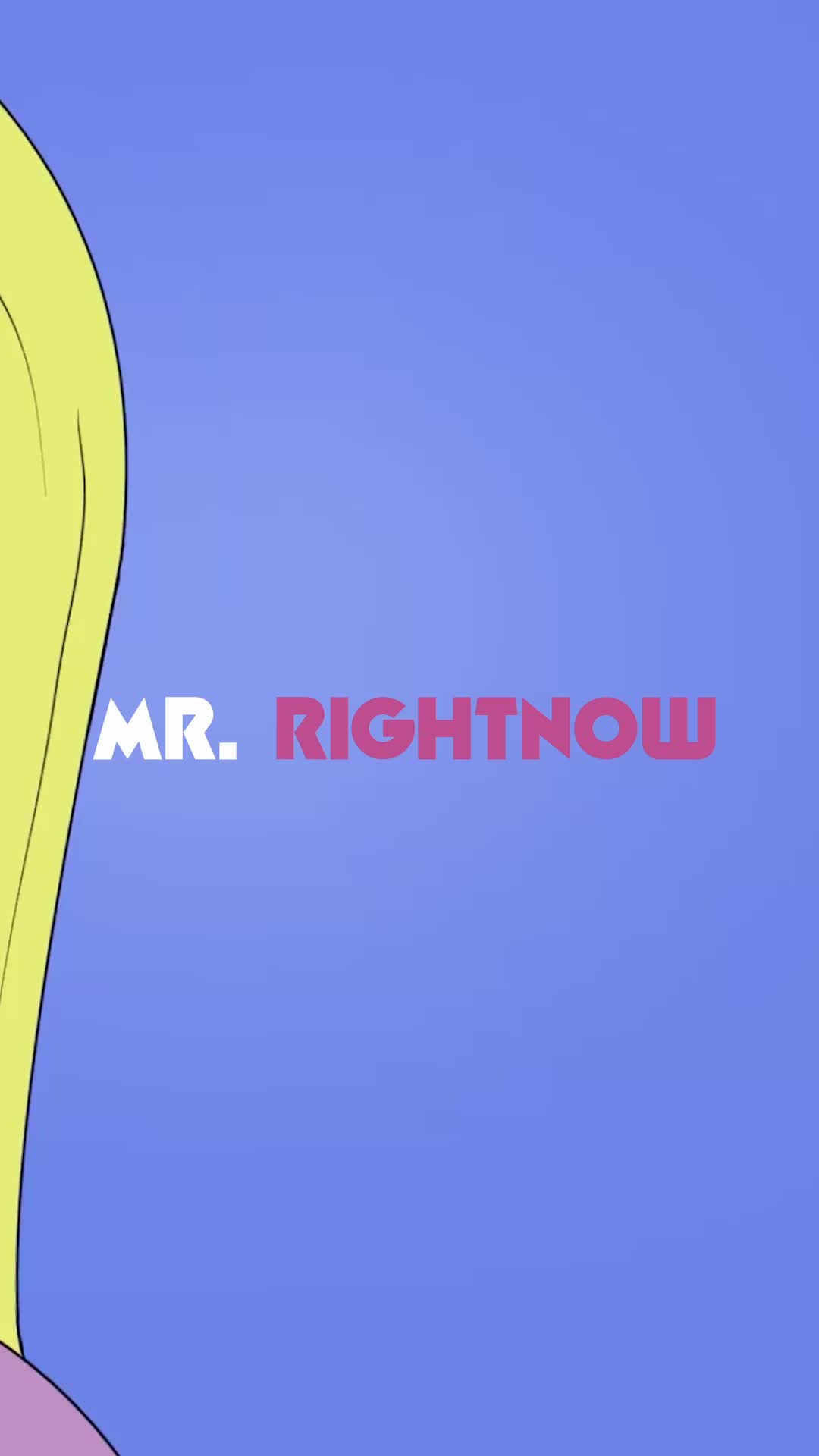@MR. RIGHTNOW