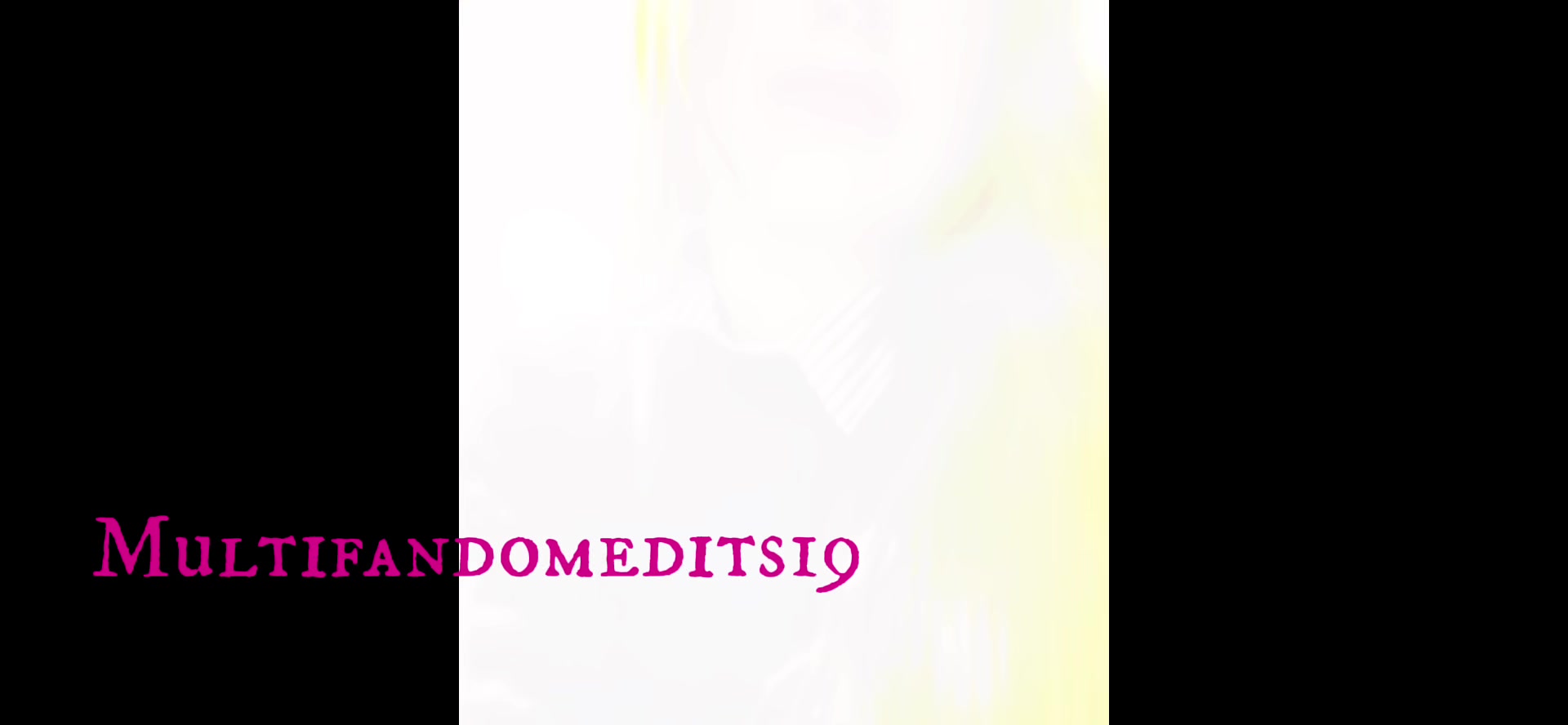 @19multifandomedits