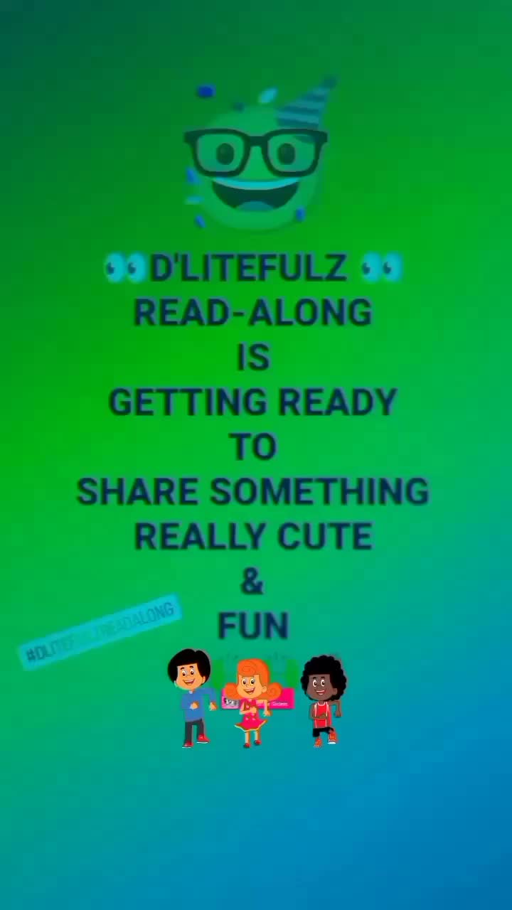 @D'LITEFULZ READ-ALONG