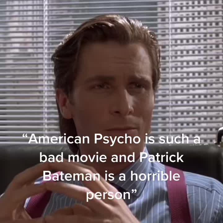 @Patrick Bateman