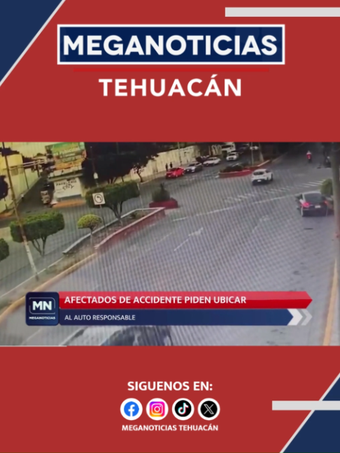 @Meganoticias Tehuacán